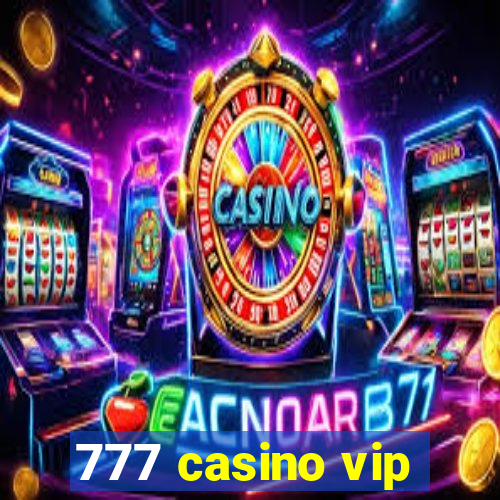 777 casino vip